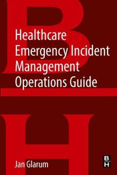 Paperback Healthcare Emergency Incident Management Operations Guide Book
