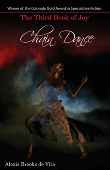 Paperback Chain Dance - The Third Book of Joy Book