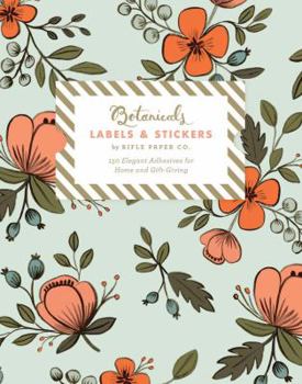 Misc. Supplies Botanicals Labels & Stickers: 150 Elegant Adhesives for Home and Gift-Giving Book