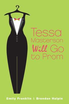 Hardcover Tessa Masterson Will Go to Prom Book