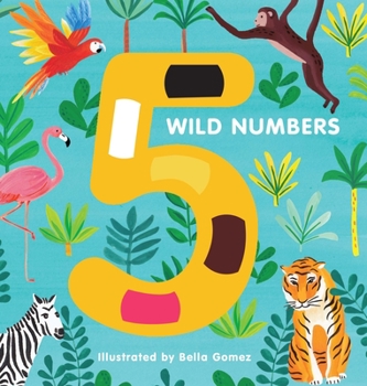 Board book 5 Wild Numbers Book