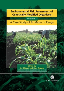 Hardcover Environmental Risk Assessment of Genetically Modified Organisms, Volume 1: A Case Study of BT Maize in Kenya Book