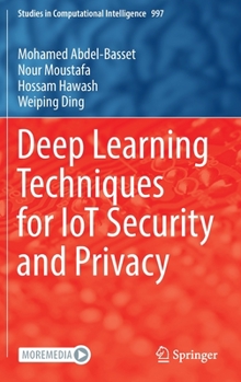 Hardcover Deep Learning Techniques for Iot Security and Privacy Book