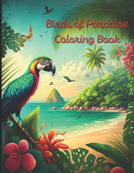 Paperback Birds of Paradise Coloring Book: A painting fun for children and adults Book