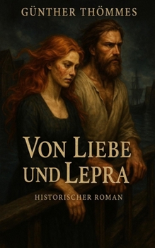 Paperback Von Liebe und Lepra [German] Book