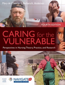 Paperback Caring for the Vulnerable: Perspectives in Nursing Theory, Practice and Research Book
