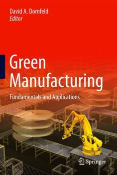Hardcover Green Manufacturing: Fundamentals and Applications Book