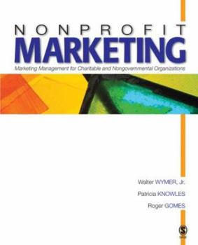 Hardcover Nonprofit Marketing: Marketing Management for Charitable and Nongovernmental Organizations Book