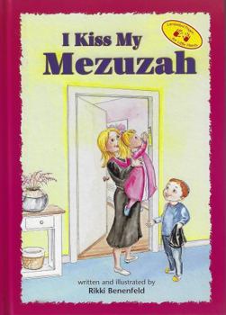 Hardcover I Kiss My Mezuzah (The Toddler Experience Series) Book