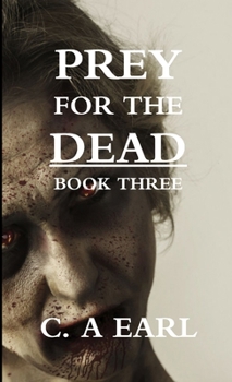 Paperback Prey for the Dead: Book Three Book