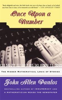 Paperback Once Upon a Number: The Hidden Mathematical Logic of Stories Book