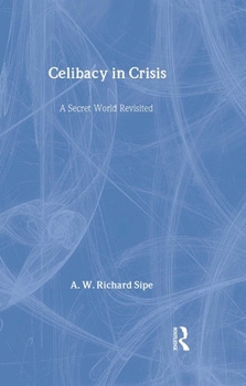 Hardcover Celibacy in Crisis: A Secret World Revisited Book