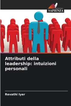 Attributi della leadership: intuizioni personali