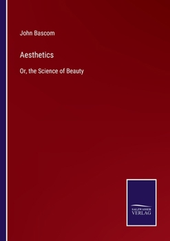 Paperback Aesthetics: Or, the Science of Beauty Book