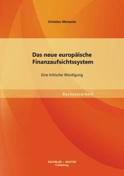 Paperback Das neue europäische Finanzaufsichtssystem: Eine kritische Würdigung [German] Book