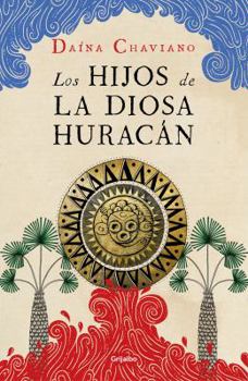 Paperback Los Hijos de la Diosa Huracán / The Goddess Hurricane's Children [Spanish] Book