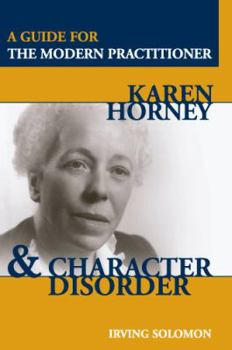 Paperback Karen Horney and Character Disorder: A Guide for the Modern Practitioner Book
