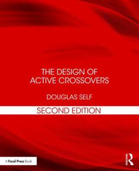 Paperback The Design of Active Crossovers Book