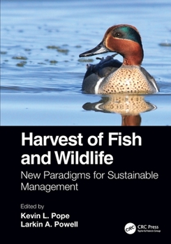 Paperback Harvest of Fish and Wildlife: New Paradigms for Sustainable Management Book