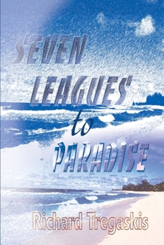 Paperback Seven Leagues to Paradise Book