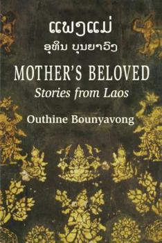 Paperback Mother's Beloved: Stories from Laos Book