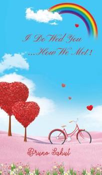 Hardcover I Do Wed You...How We Met! Book