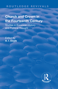 Paperback Church and Crown in the Fourteenth Century: Studies in European History and Political Thought Book