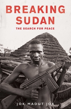 Hardcover Breaking Sudan: The Search for Peace Book