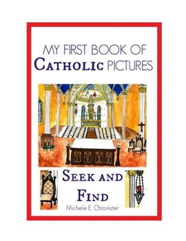 Paperback My First Book of Catholic Pictures Seek and Find Book