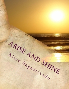 Paperback Arise and Shine: Arise and Shine Book