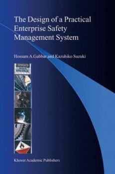 Hardcover The Design of a Practical Enterprise Safety Management System Book