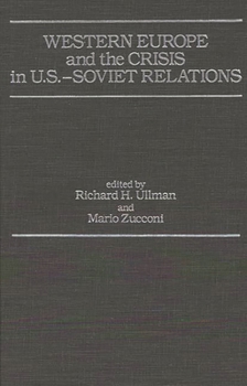 Hardcover Western Europe and the Crisis in U.S.-Soviet Relations Book