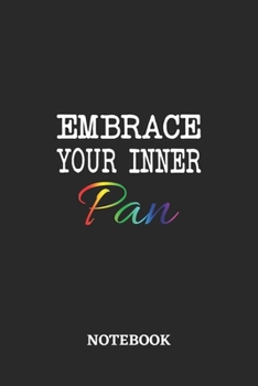 Embrace your inner Pan Notebook: 6x9 inches - 110 graph paper, quad ruled, squared, grid paper pages - Greatest LGBTQ Journal - Gift, Present Idea