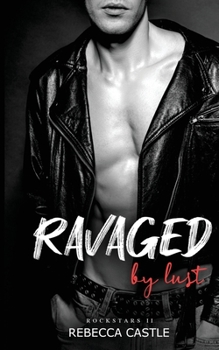 Paperback Ravaged By Lust Book