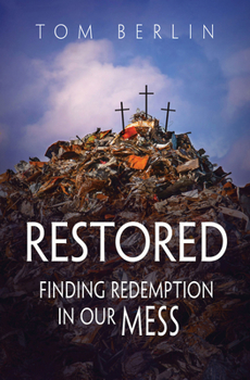 Paperback Restored: Finding Redemption in Our Mess Book