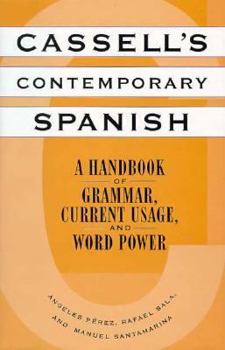 Hardcover Cassell's Contemporary Spanish: A Handbook of Grammar, Current Usage, and Word Power Book
