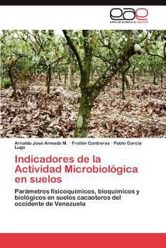 Indicadores de La Actividad Microbiologica En Suelos