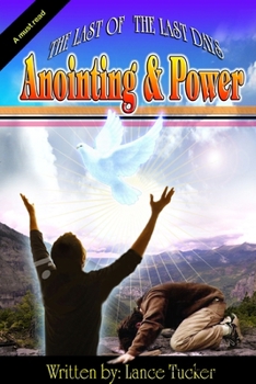 Paperback The Last Of The Last Days Anointing And Power Book