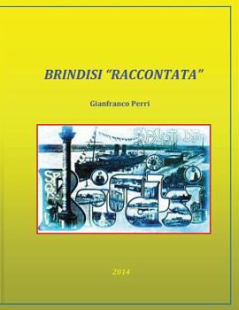 Paperback Brindisi "raccontata" [Italian] Book
