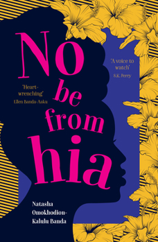 Paperback Legend Press Ltd No Be from Hia a gorgeous, evocative novel about identity and belonging. Book