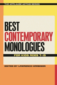 Paperback Best Contemporary Monologues for Kids Ages 7-15 Book