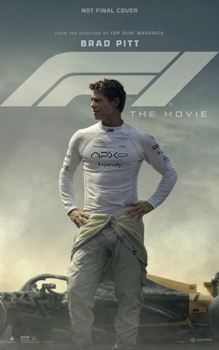 Hardcover F1 the Movie: The Making of the Most Authentic Racing Film of All Time Book