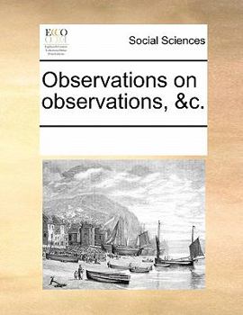 Paperback Observations on Observations, &c. Book
