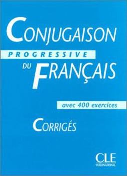 Paperback Conjugaison Progressive Du Francais: Corriges [French] Book