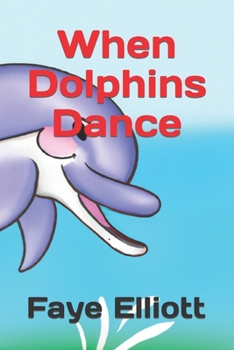 Paperback When Dolphins Dance Book
