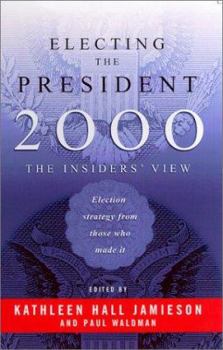Paperback Electing the President, 2000: The Insider's View Book