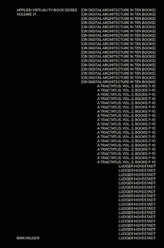 Hardcover On Digital Architecture in Ten Books. Vol 3: A Tractatus. Books VII-X.: A Tractatus. Vol. 3, Books 7-10 Book