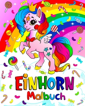 Paperback Einhorn Malbuch: Magisches Malbuch für Kinder von 4-8 Jahren [German] Book