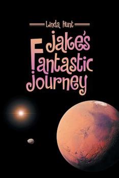 Paperback Jake's Fantastic Journey Book