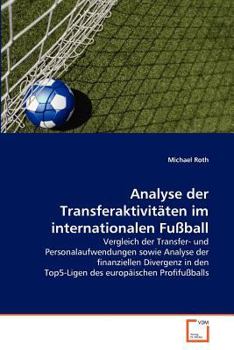 Paperback Analyse der Transferaktivitäten im internationalen Fußball [German] Book